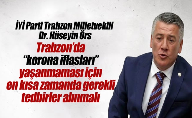 Trabzon’da “korona iflasları” yaşanmaması için tedbirler alınmalı