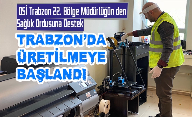 Trabzon’da üretilmeye başlandı