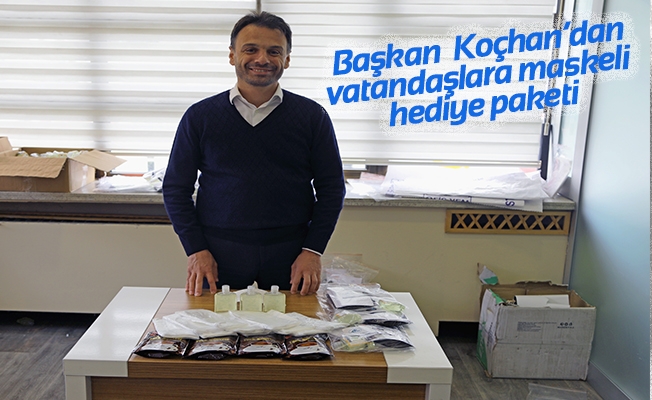 Belediye Başkanı Koçhan’dan, vatandaşlara maskeli hediye paketi