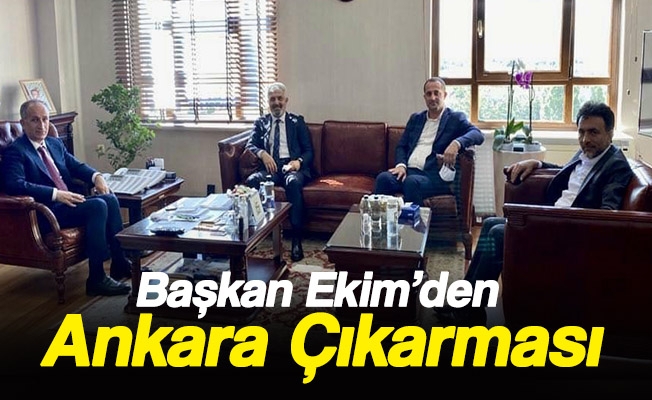 Başkan Ekim’den Ankara Çıkarması