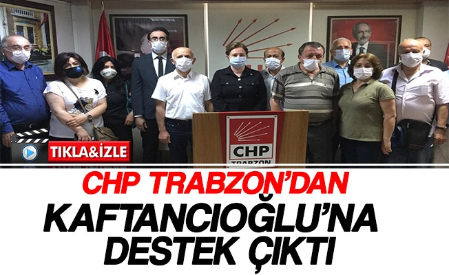 Chp Trabzon'dan İstanbul İl Başkanı Canan Kaftancıoğlu'na Destek Verdi