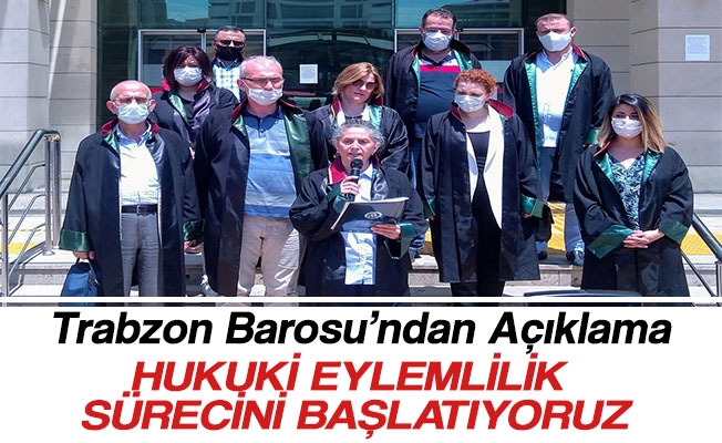 Trabzon Barosun'dan Açıklama