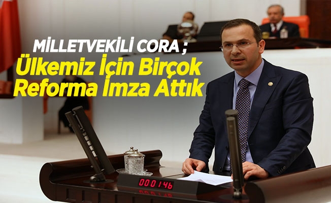 Ak Parti Trabzon Milletvekili Salih Cora, gündeme dair değerlendirmelerde bulundu