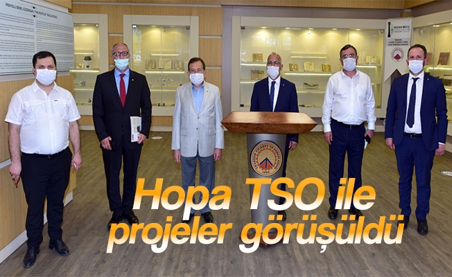 Hopa TSO ile projeler görüşüldü