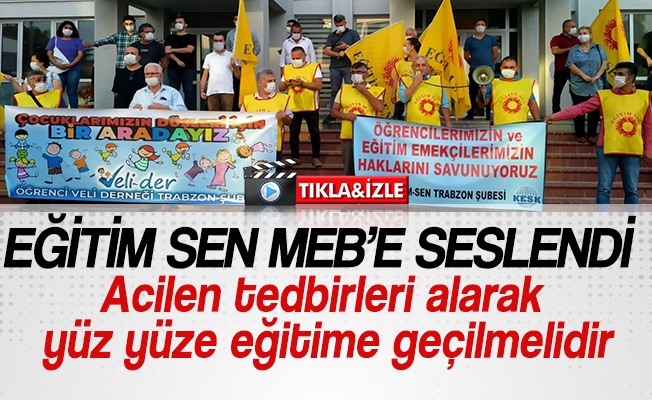Trabzon Eğitim Sen MEB'e Seslendi.