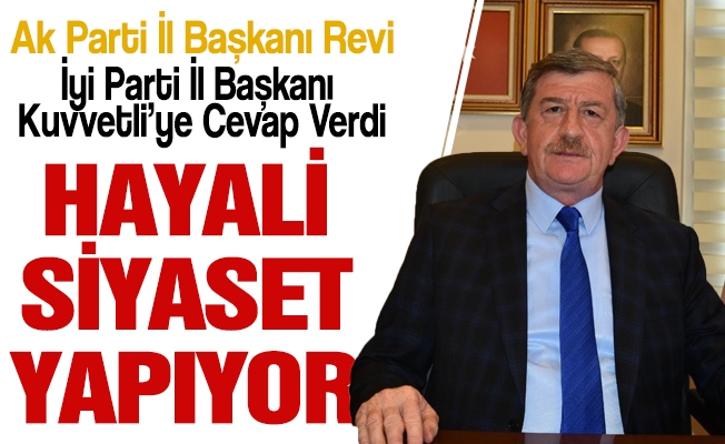 İl Başkanı Haydar Revi, Başkan Azmi Kuvvetli'ye Cevap Verdi.