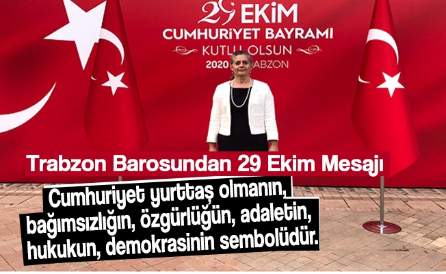 Trabzon Barosundan 29 Ekim Mesajı