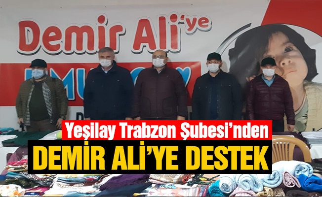 Yeşilay Trabzon Şubesi’nden Demir Ali’ye destek