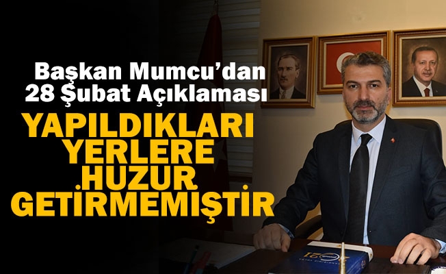 AK Parti Trabzon İl Başkanı Mumcu'dan 28 Şubat mesajı