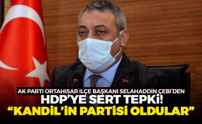 AK Parti Ortahisar İlçe Başkanı Selahaddin Çebi'den HDP'ye tepki! "Kandil'in partisi oldular"
