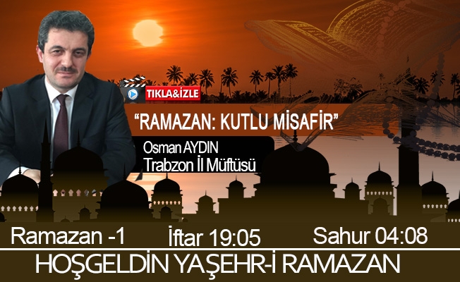 13 Nisan 2021 Trabzon iftar vakti "Ramazan Kutlu Misafir"