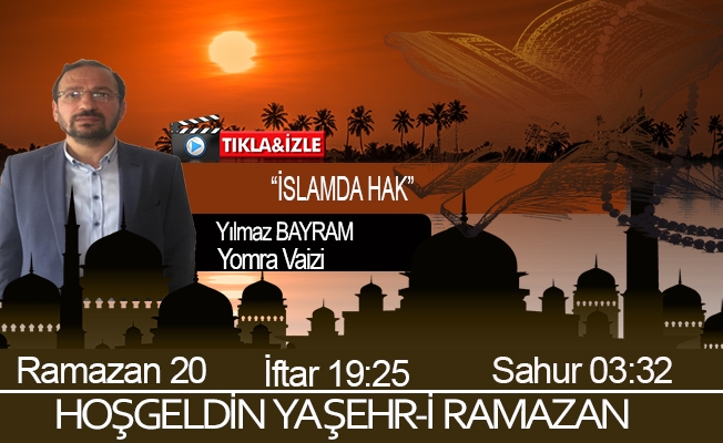 02 Mayıs 2021 Trabzon iftar vakti "İslamda Hak”