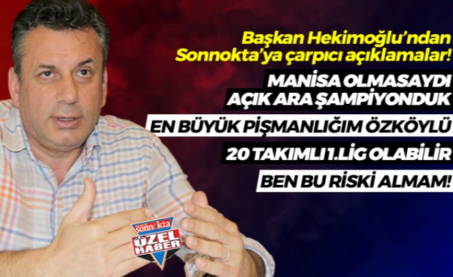 Başkan Hekimoğlu'ndan Sonnokta'ya çarpıcı açıklamalar! "Hekimoğlu FK üst düzeyde bir kulüp.."