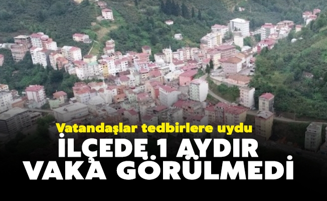 Trabzon'da örnek ilçe... 1 aydır vaka görülmedi