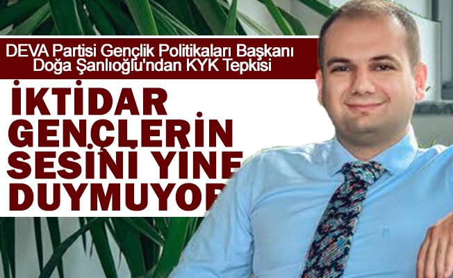 DEVA Partisi Gençlik Politikaları Başkanı Doğa Şanlıoğlu'ndan KYK Tepkisi