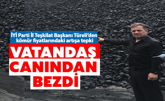 İYİ Parti Trabzon İl Teşkilat Başkanı Tekin Türeli; Vatandaş canından bezdi.