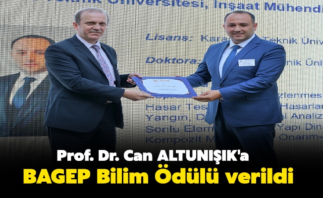 Prof. Dr. Can ALTUNIŞIK'a BAGEP Bilim Ödülü verildi.
