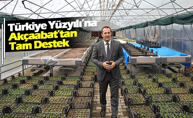 Türkiye Yüzyılı’na Akçaabat’tan Tam Destek