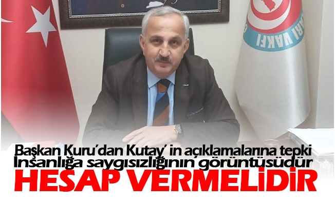 TÜRKAV Trabzon'dan Uğur Kutay’ in açıklamalarına tepki.