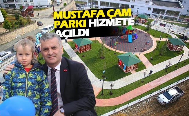 Mustafa Çam Parkı Hizmete Açıldı