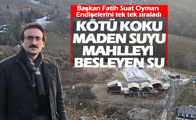 CHP Ortahisar İlçe Başkanı  Fatih Suat Oyman, Mağmat mahallesinde endişelerini tek tek sıraladı.