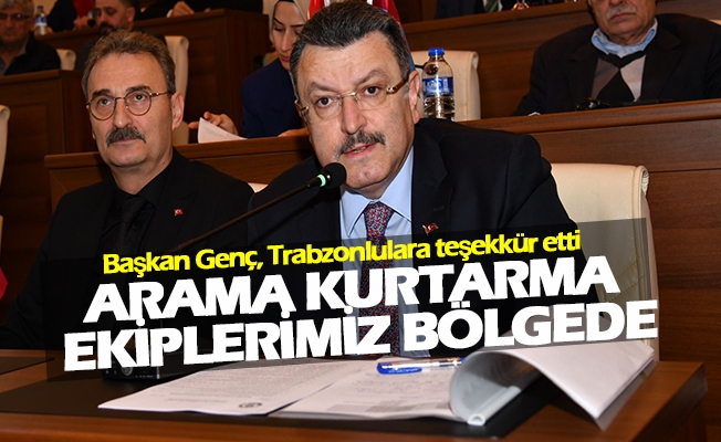 Genç, deprem bölgelerine desteklerinden dolayı Trabzonlulara teşekkür etti