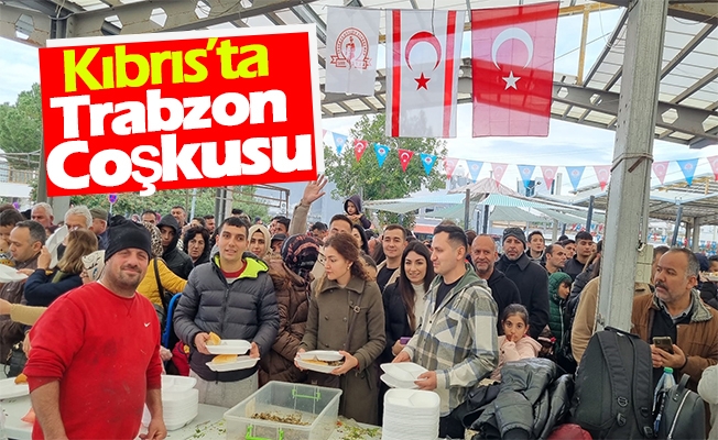 Kıbrıs’ta Trabzon Coşkusu Kıbrıs’ta Trabzon Coşkusu