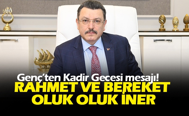 Genç’ten Kadir Gecesi mesajı!
