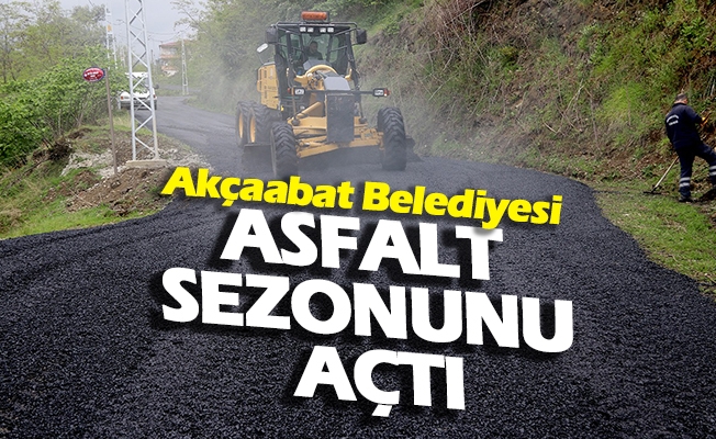 Akçaabat’ta Asfalt Sezonu Açıldı