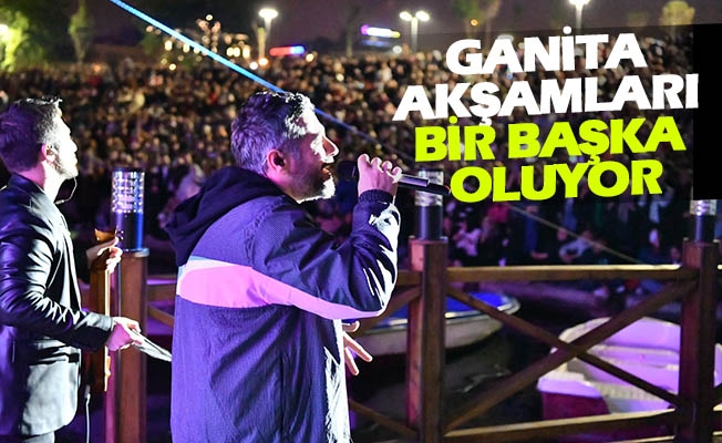 Ganita Akşamları Bir Başka Oluyor Ganita Akşamları Bir Başka Oluyor