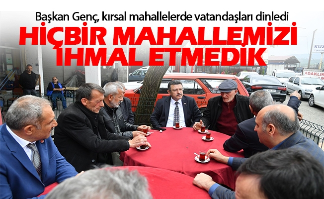 Genç, kırsal mahallelerde vatandaşları dinledi