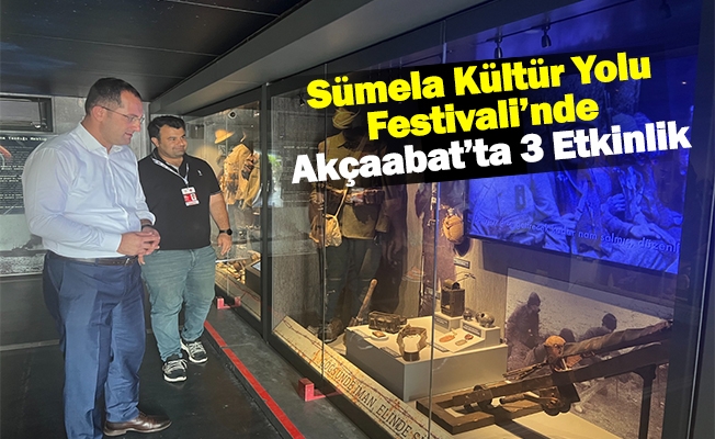 Sümela Kültür Yolu Festivali’nde Akçaabat’ta 3 Etkinlik
