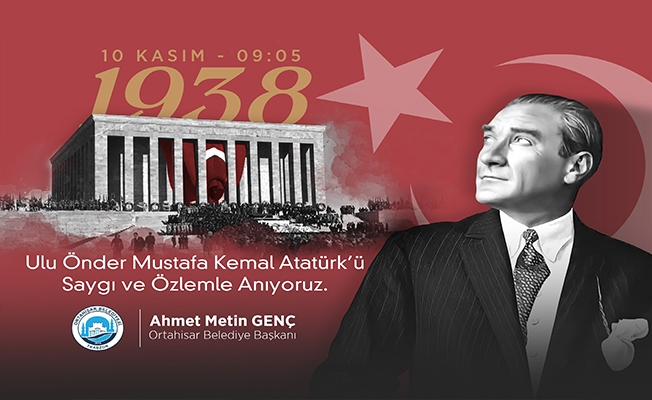 Başkan Genç’ten 10 Kasım mesajı