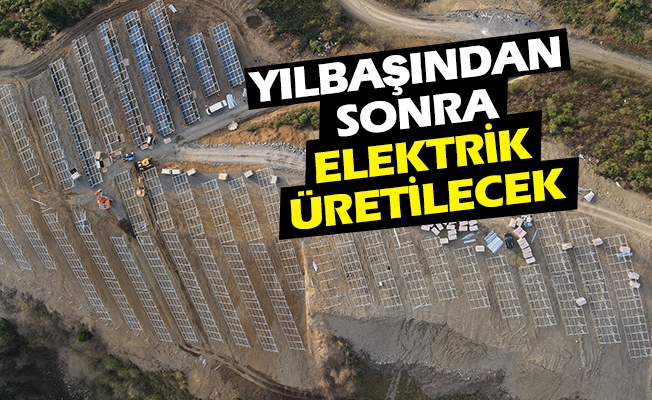 GES panellerinin montajı başladı