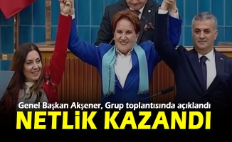Genel Başkan Akşener, İYİ Parti Grup toplantısında açıklandı