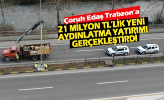 Çoruh Edaş Trabzon’a 21 Milyon Tl’lik Yeni Aydınlatma Yatırımı Gerçekleştirdi