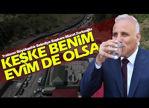 BAŞKAN ZORLUOĞLU, "KEŞKE BENİM EVİM DE OLSA"