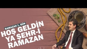 HOŞ GELDİN YA ŞEHR-İ RAMAZAN